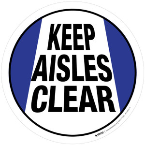 Keep Aisles Clear - Floor Sign