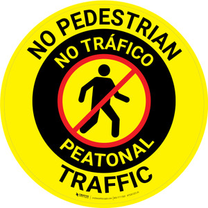 No Pedestrian Traffic Bilingual (Spanish) Circular - Floor Sign