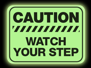 Glow in the Dark Watch Step Floor Sign