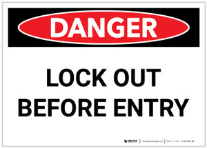 Danger: Lock Out Before Entry - Label