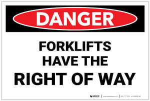 Danger: Danger: Forklifts Have The Right Of Way - Label