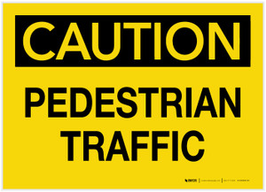 Caution: Pedestrian Traffic - Label