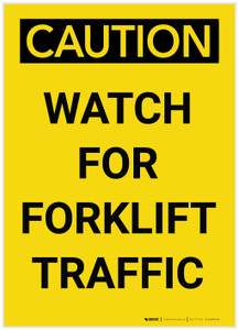 Caution: Watch for Forklift Traffic Vertical - Label