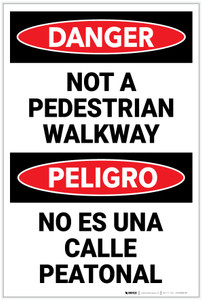 Danger: Not A Pedestrian Walkway Bilingual Spanish - Label