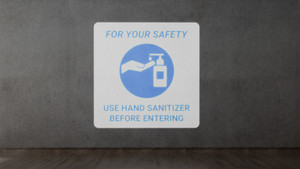 For Your Safety - Use Hand Sanitizer Before Entering - SignCast™ S200 Virtual Sign