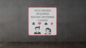 Face Masks Required Before Entering Casino - SignCast™ S200 Virtual Sign