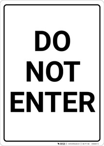 Do Not Enter Black and White Portrait - Wall Sign