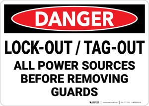 Danger: Lockout Tagout Power Before Removing Guards - Wall Sign