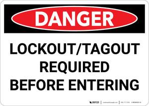 Danger: Lockout Tagout Required Before Entering - Wall Sign