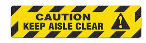 Caution Keep Aisle Clear (6"x24") Anti-Slip Floor Tape - 5 Pack