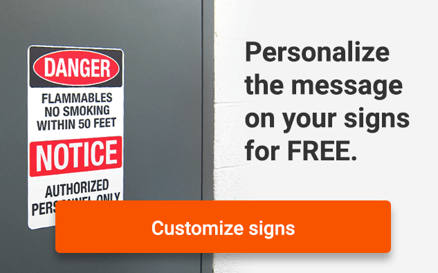 customize signs Personalize the message on your signs for free